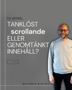 Ola Rutz berättar om Tanklöst scrollande eller genomtänkt innehåll?