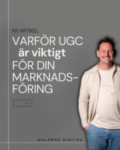 Varför UGC är viktigt fr din marknadsföring