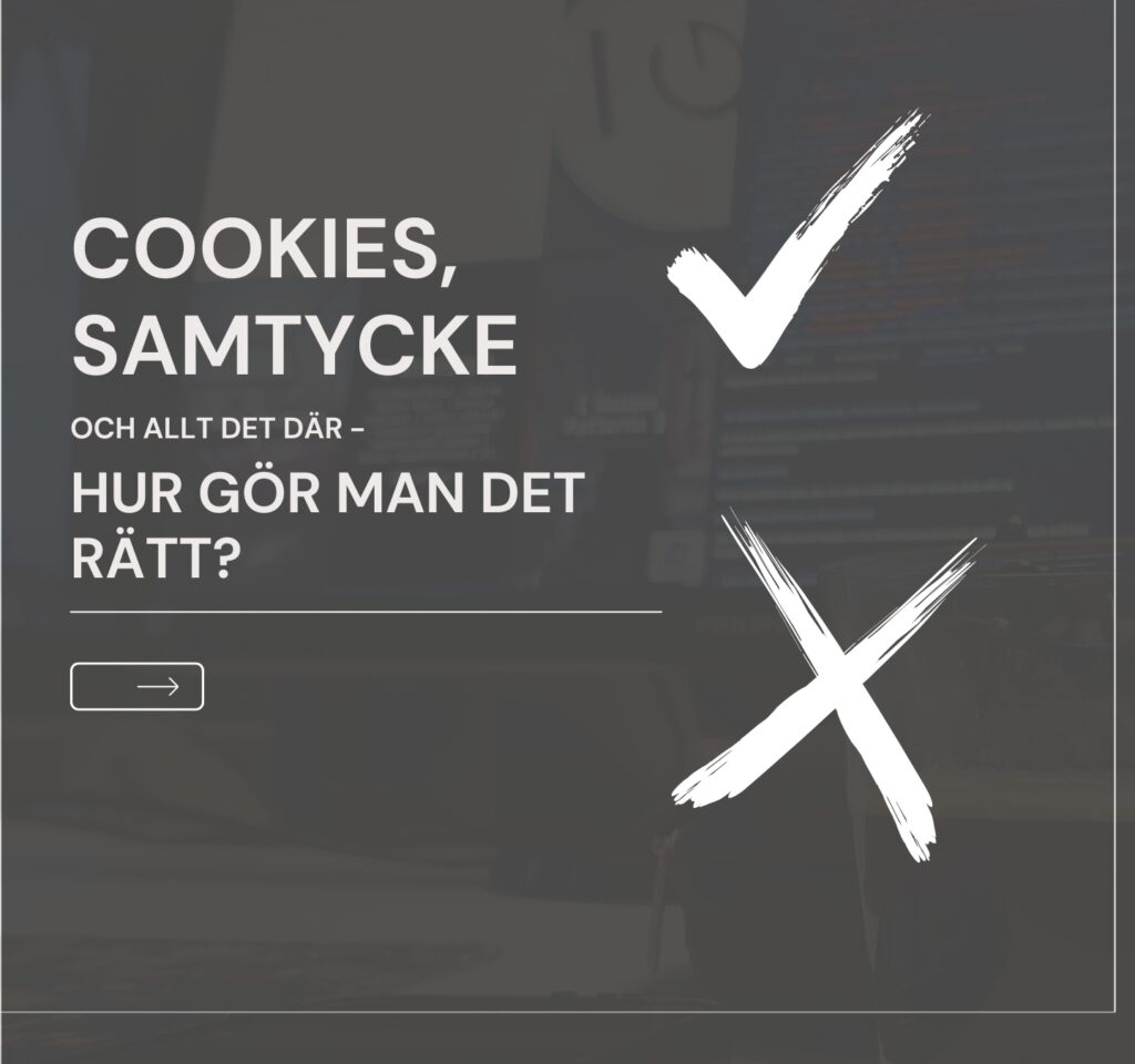 Cookies, consent and all that stuff – how do you do it right?