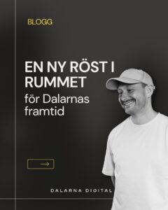 Bloggbild med texten 'En ny röst i rummet för Dalarnas framtid' och Daniel leende i keps mot mörk bakgrund.